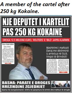 Made In Albania. A member of the cartel after 250 kg Kokaine.